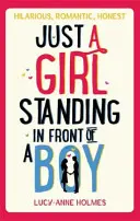 Len dievča, stojace pred chlapcom - Just a Girl, Standing in Front of a Boy
