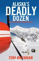 Smrteľný tucet na Aljaške - Alaska's Deadly Dozen