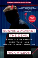 Beh proti diablovi: Spiknutie na záchranu Ameriky pred Trumpom - a demokratov pred nimi samými - Running Against the Devil: A Plot to Save America from Trump--And Democrats from Themselves