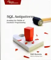 SQL Antipatterns: Vyhnite sa nástrahám databázového programovania - SQL Antipatterns: Avoiding the Pitfalls of Database Programming