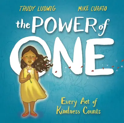 Sila jedného: Každý skutok láskavosti sa počíta - The Power of One: Every Act of Kindness Counts
