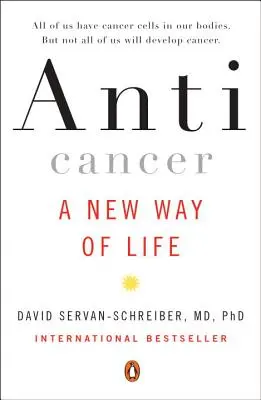 Anticancer: Nový spôsob života - Anticancer: A New Way of Life