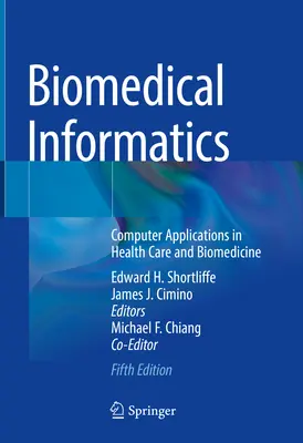 Biomedicínska informatika: Počítačové aplikácie v zdravotníctve a biomedicíne - Biomedical Informatics: Computer Applications in Health Care and Biomedicine