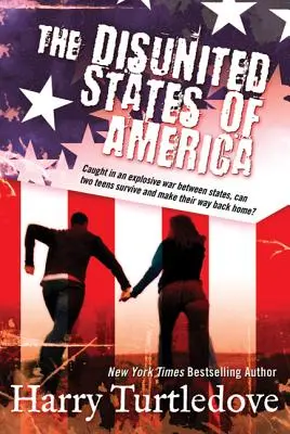 Rozpadnuté Spojené štáty americké: A Novel of Crosstime Traffic (Román o krížovej premávke) - The Disunited States of America: A Novel of Crosstime Traffic