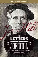 The Letters of Joe Hill: Storočná edícia - The Letters of Joe Hill: Centenary Edition