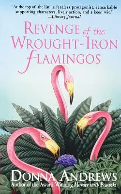 Pomsta kovaných plameniakov - Revenge of the Wrought-Iron Flamingos