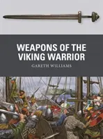 Zbrane vikingského bojovníka - Weapons of the Viking Warrior