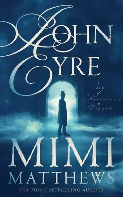 John Eyre: Príbeh o temnote a tieni - John Eyre: A Tale of Darkness and Shadow
