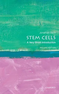 Kmeňové bunky: Veľmi stručný úvod - Stem Cells: A Very Short Introduction