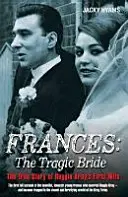 Frances: Tragická nevesta - Frances: The Tragic Bride