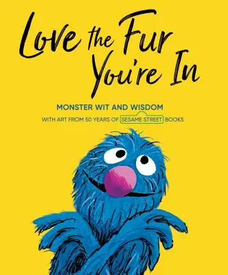 Miluj kožuch, v ktorom si (Sezamová ulica) - Love the Fur You're in (Sesame Street)