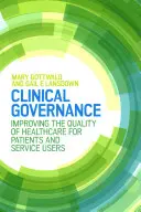 Klinické riadenie: Zlepšenie kvality zdravotnej starostlivosti pre pacientov a používateľov služieb - Clinical Governance: Improving the quality of healthcare for patients and service users