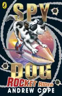Špiónsky pes Raketový jazdec - Spy Dog Rocket Rider