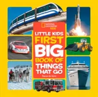 National Geographic Little Kids Prvá veľká kniha vecí, ktoré idú - National Geographic Little Kids First Big Book of Things That Go