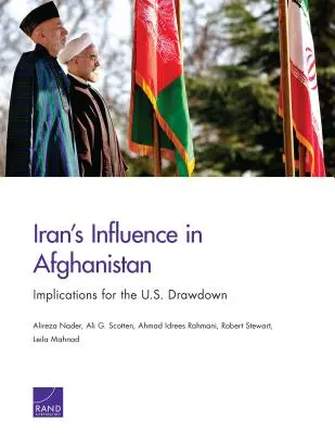 Vplyv Iránu v Afganistane: Dôsledky pre stiahnutie amerických jednotiek z Afganistanu - Iran's Influence in Afghanistan: Implications for the U.S. Drawdown