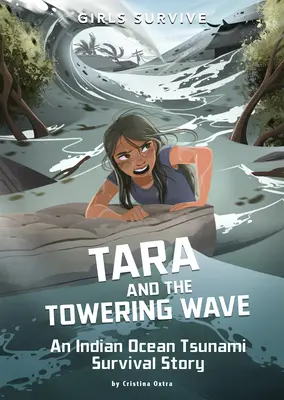 Tara a vznášajúca sa vlna: Príbeh o prežití cunami v Indickom oceáne - Tara and the Towering Wave: An Indian Ocean Tsunami Survival Story