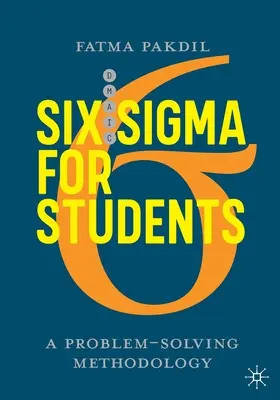 Six SIGMA for Students: Metodika riešenia problémov - Six SIGMA for Students: A Problem-Solving Methodology