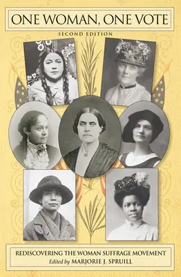 Jedna žena, jeden hlas: Znovuobjavenie hnutia za volebné právo žien - One Woman, One Vote: Rediscovering the Woman Suffrage Movement