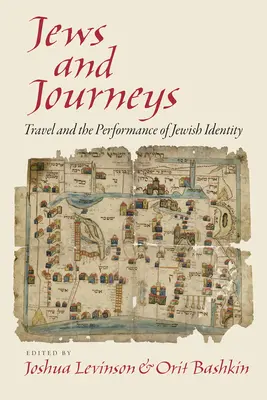 Židia a cesty: Cestovanie a predstavenie židovskej identity - Jews and Journeys: Travel and the Performance of Jewish Identity