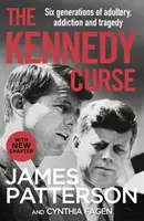 Kennedyho kliatba - Šokujúci skutočný príbeh najslávnejšej americkej rodiny - Kennedy Curse - The shocking true story of America's most famous family