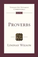 Príslovia - úvod a komentár (Wilson Lindsay (Autor)) - Proverbs - An Introduction And Commentary (Wilson Lindsay (Author))