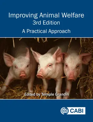 Zlepšovanie životných podmienok zvierat: Praktický prístup - Improving Animal Welfare: A Practical Approach