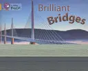 Brilantné mosty - Brilliant Bridges