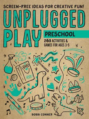 Unplugged Play: Predškoláci: 233 aktivít a hier pre deti od 3 do 5 rokov - Unplugged Play: Preschool: 233 Activities & Games for Ages 3-5
