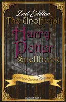 Neoficiálna kniha kúziel Harryho Pottera (2. vydanie): Hůlka si vyberá čarodejníka - The Unofficial Harry Potter Spellbook (2nd Edition): The Wand Chooses the Wizard