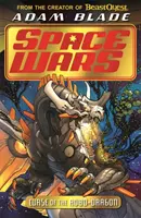Beast Quest: Vesmírne vojny: Kliatba robo-draka - kniha 1 - Beast Quest: Space Wars: Curse of the Robo-Dragon - Book 1