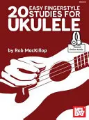 20 jednoduchých prstových štúdií pre ukulele - 20 Easy Fingerstyle Studies for Ukulele