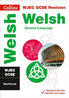 WJEC GCSE Welsh as a Second Language Pracovný zošit - ideálny na domáce učenie, skúšky v rokoch 2022 a 2023 - WJEC GCSE Welsh as a Second Language Workbook - Ideal for Home Learning, 2022 and 2023 Exams