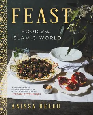 Hostina: Jedlo islamského sveta - Feast: Food of the Islamic World