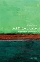 Lekárske právo: Veľmi stručný úvod - Medical Law: A Very Short Introduction