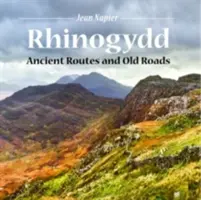 Kompaktný Wales: Rhinogydd - starobylé cesty a staré cesty - Compact Wales: Rhinogydd - Ancient Routes and Old Roads