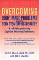 Prekonávanie problémov s obrazom tela vrátane telesnej dysmorfickej poruchy - Overcoming Body Image Problems including Body Dysmorphic Disorder