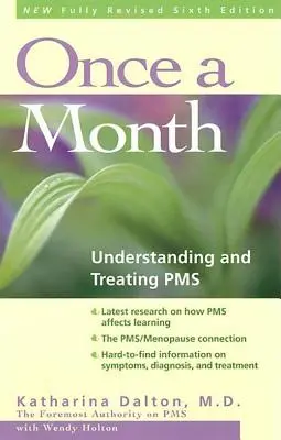 Raz mesačne: Pochopenie a liečba PMS - Once a Month: Understanding and Treating PMS