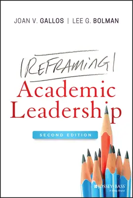 Preformulovanie akademického vedenia - Reframing Academic Leadership