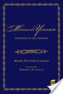 Mesillat Yesharim: Cesta vzpriamených (kritická) - Mesillat Yesharim: The Path of the Upright (Critical)