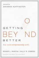 Getting Beyond Better: Ako funguje sociálne podnikanie - Getting Beyond Better: How Social Entrepreneurship Works