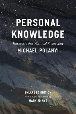 Osobné poznanie: Towards Post-Critical Philosophy - Personal Knowledge: Towards a Post-Critical Philosophy