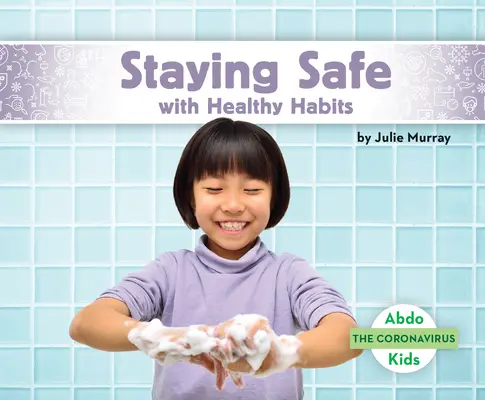 Zostaňte v bezpečí so zdravými návykmi - Staying Safe with Healthy Habits