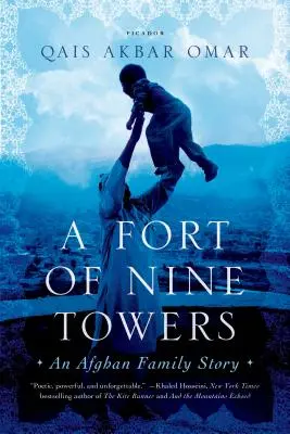 Pevnosť s deviatimi vežami: Príbeh afganskej rodiny - A Fort of Nine Towers: An Afghan Family Story