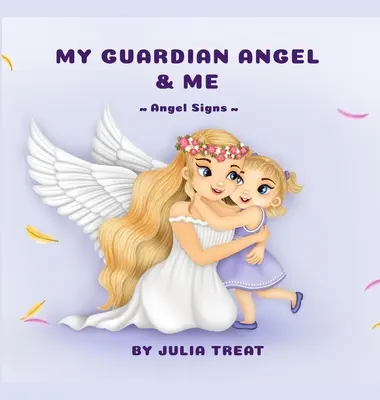 Môj anjel strážny a ja - My Guardian Angel and Me
