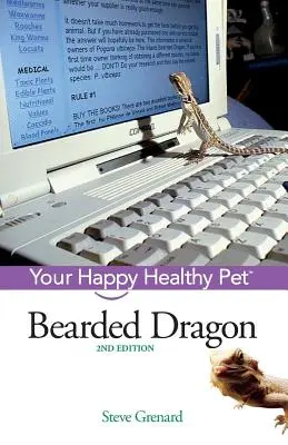 Vousatý drak: Vaše šťastné a zdravé domáce zvieratko - Bearded Dragon: Your Happy Healthy Pet