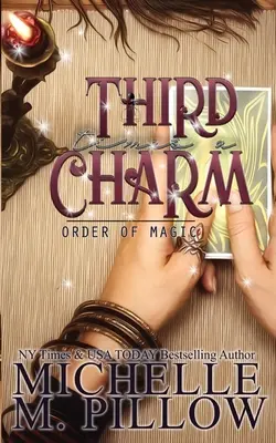 Do tretice všetko dobré: Paranormálny ženský román - Third Time's A Charm: A Paranormal Women's Fiction Romance Novel