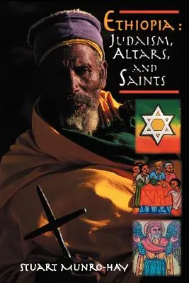 Etiópia: Judaizmus, oltáre a svätí - Ethiopia: Judaism, Altars and Saints
