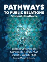 Cesty k vzťahom s verejnosťou: Príručka pre študentov - Pathways to Public Relations: Student Handbook