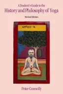 Sprievodca študenta dejinami a filozofiou jogy - A Student's Guide to the History and Philosophy of Yoga