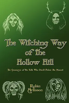 Čarodejnícka cesta dutého vrchu - Witching Way of the Hollow Hill